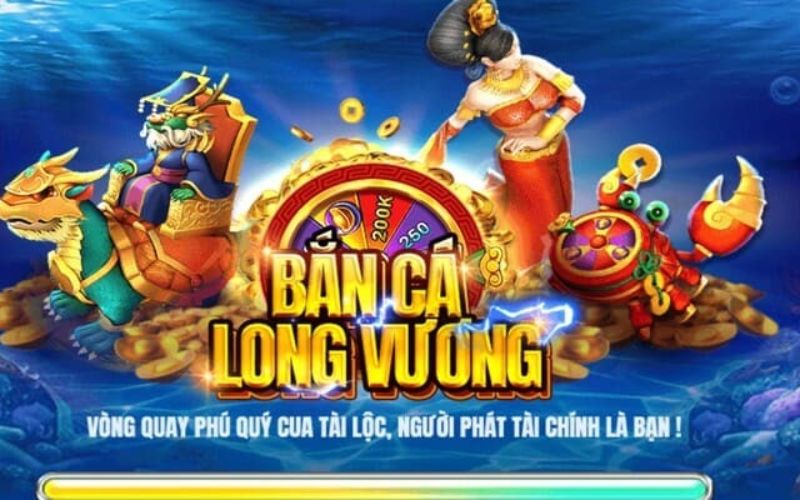 Bắn Cá Long Vương Là Gì?