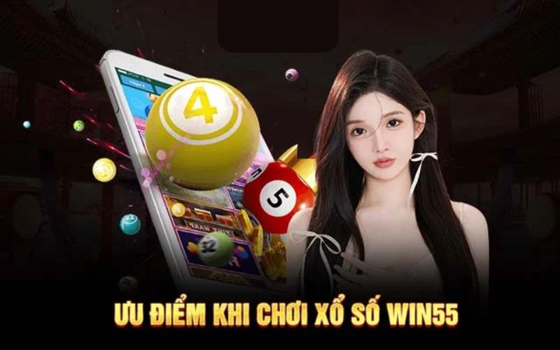 Các hình thức chơi xổ số Win55